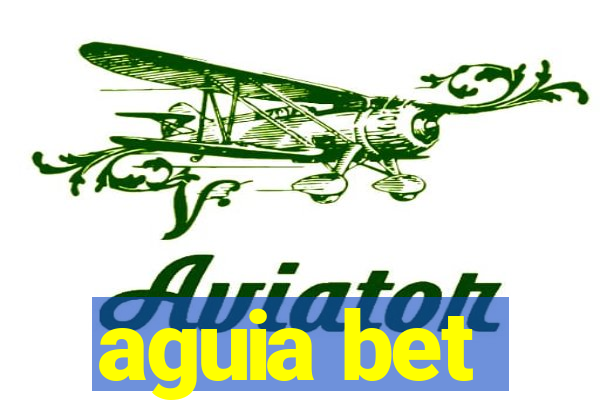 aguia bet